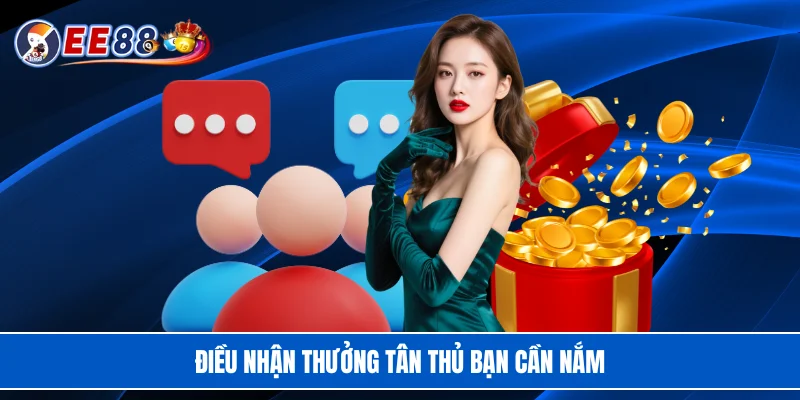 Điều nhận thưởng tân thủ bạn cần nắm